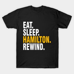 Eat Sleep Hamilton Rewind Broadway Musical T-Shirt